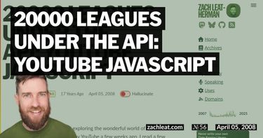 20000 Leagues Under the API: YouTube JavaScript