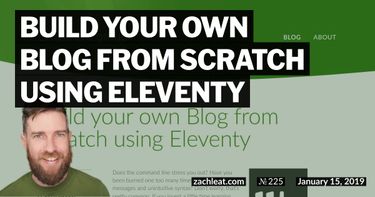 Build your own Blog from Scratch using Eleventy