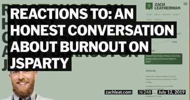 Reactions to: An Honest Conversation About Burnout on JSParty