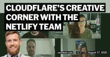 Cloudflare’s Creative Corner with the Netlify team
