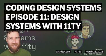 Coding Design Systems episode 11: Design Systems with 11ty