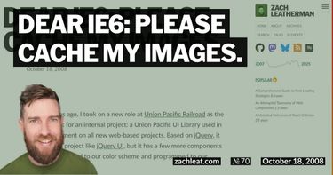 Dear IE6: Please Cache my Images.