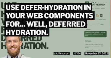 Use defer-hydration in your Web Components for… well, deferred hydration.