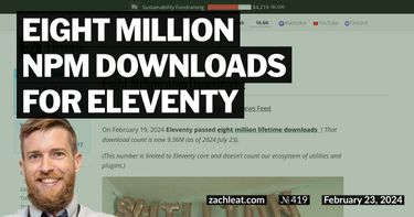Eight Million npm Downloads for Eleventy