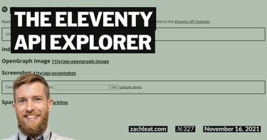 The Eleventy API Explorer