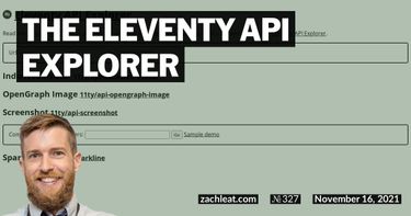 The Eleventy API Explorer
