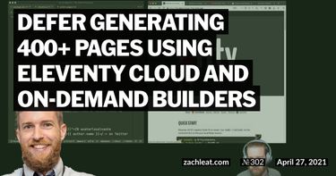 Defer generating 400+ pages using Eleventy Cloud and On-demand Builders