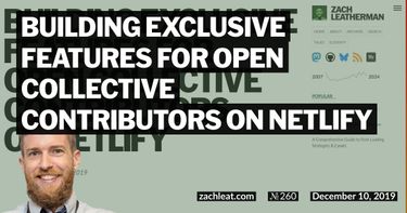 Building Exclusive Features For Open Collective Contributors on Netlify