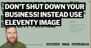 Don’t Shut Down Your Business! Instead Use Eleventy Image