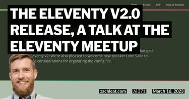 The Eleventy v2.0 Release, a talk at the Eleventy Meetup