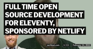 Full Time Open Source Development for Eleventy, sponsored by Netlify