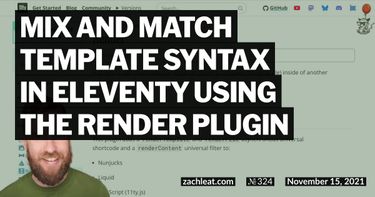 Mix and Match Template Syntax in Eleventy using the Render Plugin