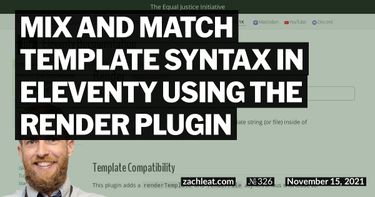 Mix and Match Template Syntax in Eleventy using the Render Plugin