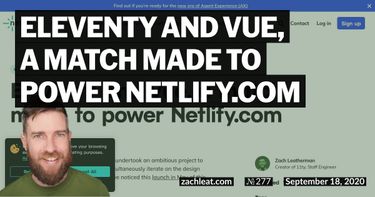 Eleventy and Vue, a match made to power Netlify.com