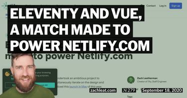 Eleventy and Vue, a match made to power Netlify.com