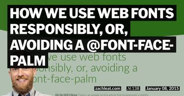 How we use web fonts responsibly, or, avoiding a @font-face-palm