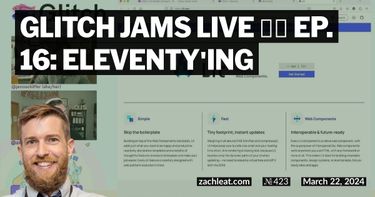 Glitch Jams Live Ep. 16: Eleventy'ing