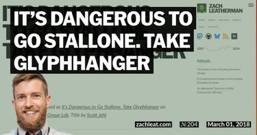 It’s Dangerous to Go Stallone. Take Glyphhanger