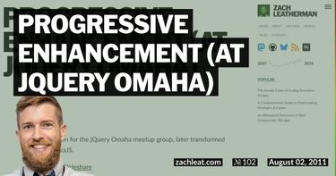 Progressive Enhancement (at jQuery Omaha)