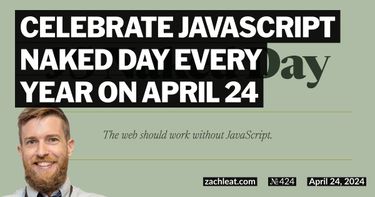 Celebrate JavaScript Naked Day every year on April 24