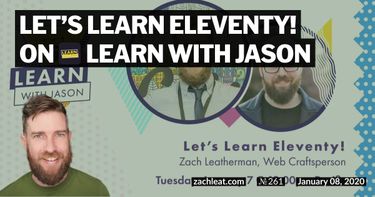 Let’s Learn Eleventy!—Learn With Jason