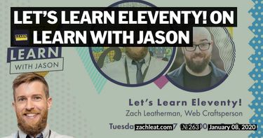 Let’s Learn Eleventy!—Learn With Jason