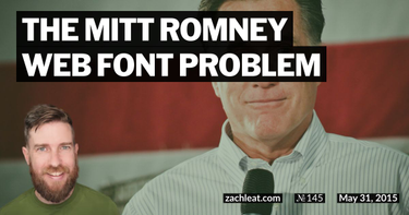 OpenGraph image for zachleat.com/web/mitt-romney-webfont-problem/