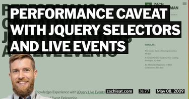 Performance Caveat with jQuery Selectors and Live Events