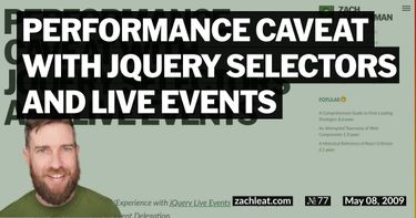 Performance Caveat with jQuery Selectors and Live Events