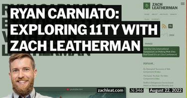 Ryan Carniato: Exploring 11ty with Zach Leatherman