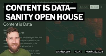 Content is Data—Sanity Open House