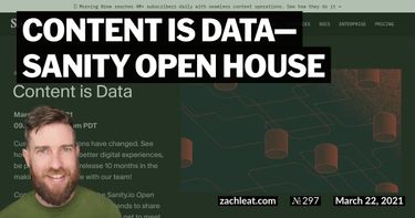 Content is Data—Sanity Open House