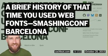A Brief History of that Time You Used Web Fonts—SmashingConf Barcelona