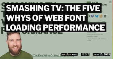 Smashing TV: The Five Whys of Web Font Loading Performance