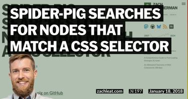 spider-pig Searches for Nodes that match a CSS Selector