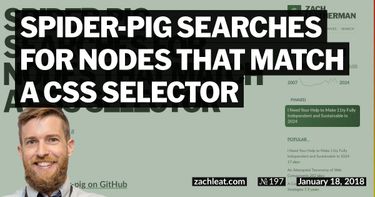 spider-pig Searches for Nodes that match a CSS Selector
