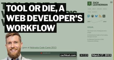 Tool or Die, a Web Developer’s Workflow