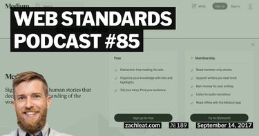 Web Standards Podcast #85