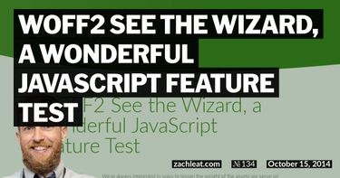 WOFF2 See the Wizard, a Wonderful JavaScript Feature Test