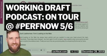 Working Draft Podcast: On Tour @ #perfnow 5/6