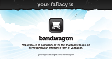 OpenGraph image for yourlogicalfallacyis.com/bandwagon